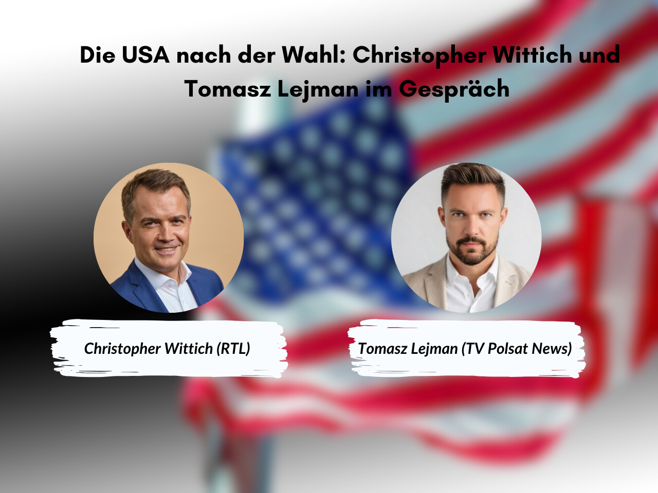 Die USA nach der Wahl: Christopher Wittich und Tomasz Lejman im Gespräch